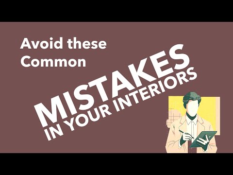 AVOID THESE MISTAKES IN YOUR INTERIORS 🚫