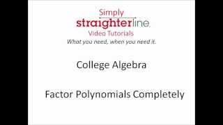 How to Factor Polynomials -- College Algebra Tips