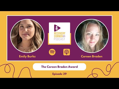 Recovery Corner - Women's History Month Special: The Coreen Braden Award