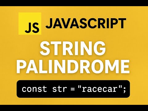 JavaScript Palindrome Program | Easy Logic You’ll Never Forget