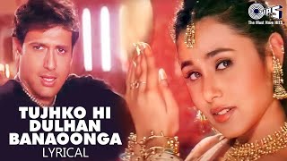 Tujhko Hi Dulhan Banaoonga - Lyrical | Chalo Ishq Ladaaye | Sonu Nigam, Alka Yagnik | Wedding Song