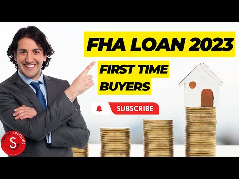 2023 FHA Loan Requirements For First Time Buyers