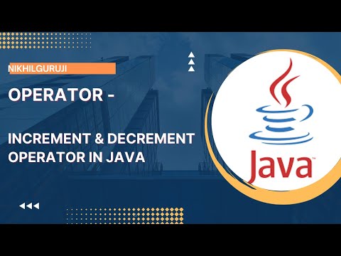 6. Operator - Unary Increment & Decrement Operator in JAVA