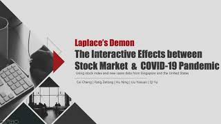 The Interactive Effects between Stock Market  &  COVID-19 Pandemic Laplace’s Demon Group Project