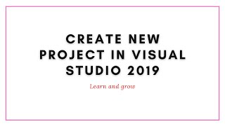 Create New Project in Visual Studio 2019