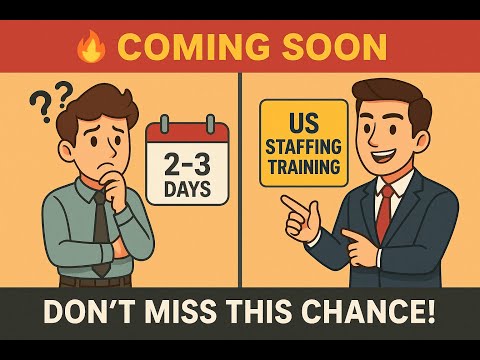 Part 4 | US Staffing Training FREE – Complete Guide in Just 2–3 Days!