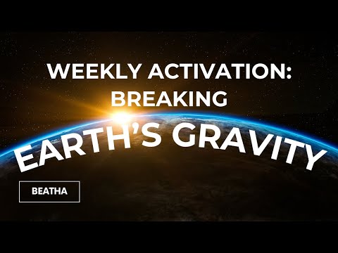 Breaking Earth's Gravity