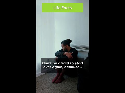 Why You Should Not Be Afraid To Start Over Again...