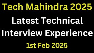Tech Mahindra Latest Technical Interview Experience 2025 | Technical Questions Asked