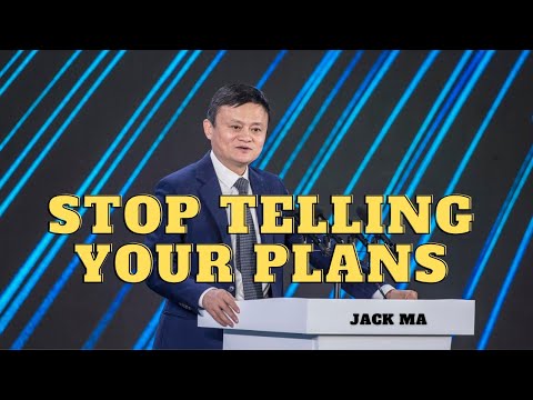Stop Telling your Plans to Small Minded People: Jack Ma