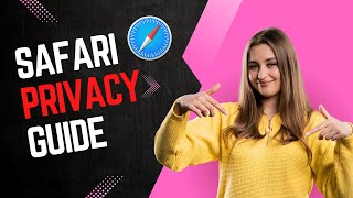 Safari Browser Ultimate Privacy Guide  | Under 2 Minutes