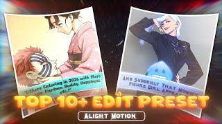Top 10+ Anime Relatable Edit Preset XML🔥| Alight Motion (FREE)