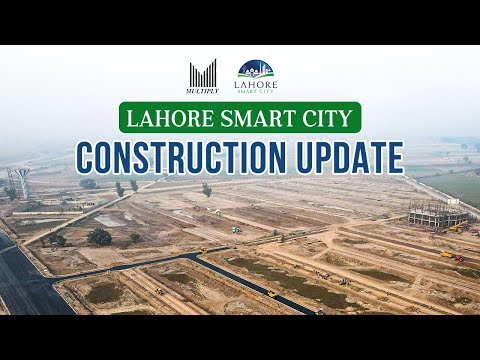 Progress Update of Smart City Lahore - December 2023 || Multiply Associates