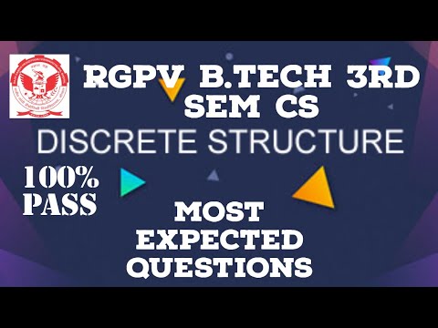 rgpv b.tech cs 3rd sem discrete structure most imp questions | discrete structure most expected q
