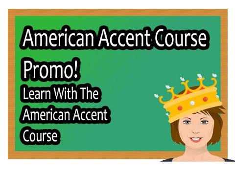 Learn with the American Accent Course
