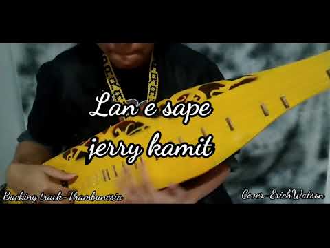 #LANESAPE #THAMBUNESIA #JERRYKAMIT LAN E-JERRY KAMIT (COVER)