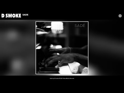 D Smoke - Sade (Audio)