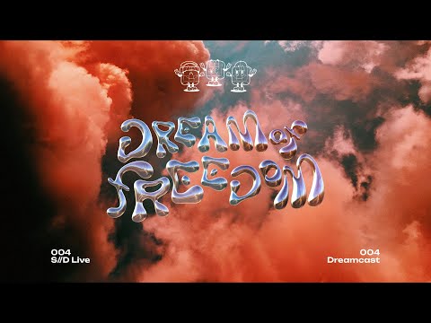 Dream of Freedom | 004 S//D Live