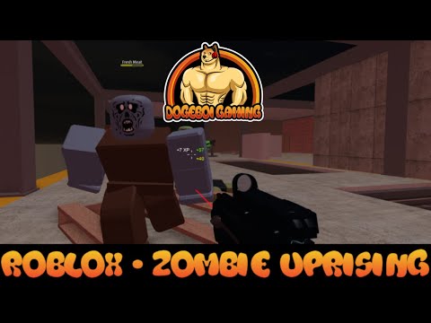 Roblox Zombie Uprising - DogeBoi Gaming
