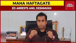 Anil Deshmukh Arrested By ED After Questioning For 12 Hours