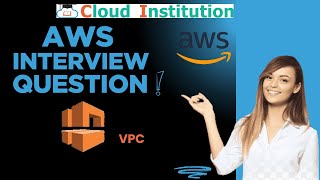 AWS Real Time Interview Question –  VPC  - What types of VPC endpoints are available?