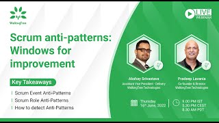 Scrum anti patterns Windows for improvement - Webinar | WalkingTree Technologies