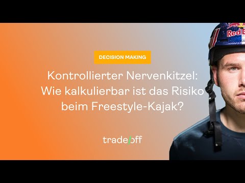 trade/off - Controlled thrills: How calculable is the risk in freestyle kayaking?