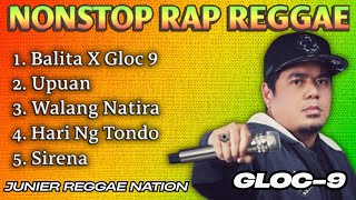 Ultimate Reggae Version: Best Nonstop Rap by Gloc-9 | Junier Reggae