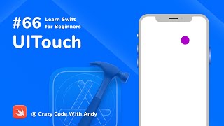 66. UITouch in Swift - Learn Swift For Beginners