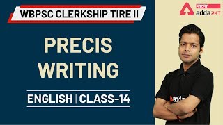 Precis Writing | WBPSC Clerkship Mains Exam | WBCS Mains Preparation