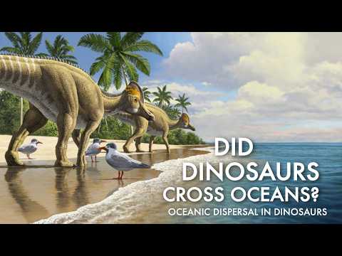 Did Dinosaurs Cross Oceans?