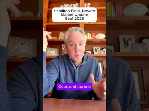 Hamilton Field Novato CA Real Estate Update | Sept 2025 (94949) #homes #realestate #novatojustsold