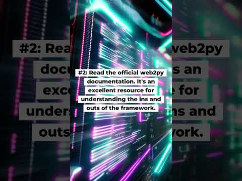 5 Tips to Master Web2py