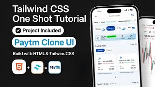 Tailwind CSS Full Tutorial for Beginners + Paytm UI Clone | Complete Frontend Crash Course 2025