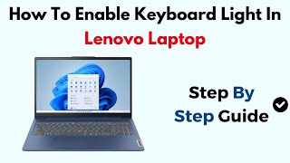 How To Enable Keyboard Light In Lenovo Laptop