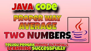 AVERAGE of TWO numbers (10,20) by telugu programming tutorials learning successfully