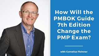 How the PMBOK® Guide 7th Edition Changes the PMP® Exam | Episode 475