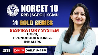 NORCET 10 Preparation | COPD, Bronchodilators & Inhalers💛GOLD Series | Pooja Mam