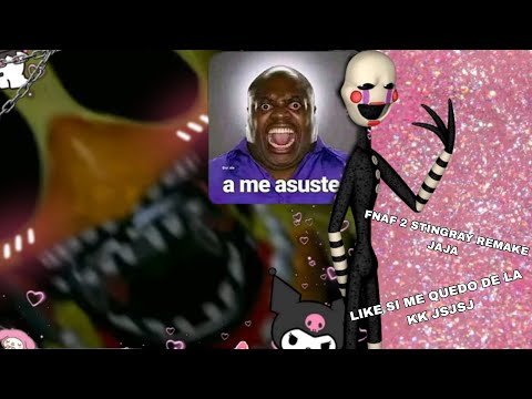 fnaf 2 stingray رؤيتكم / Remake cuchitril