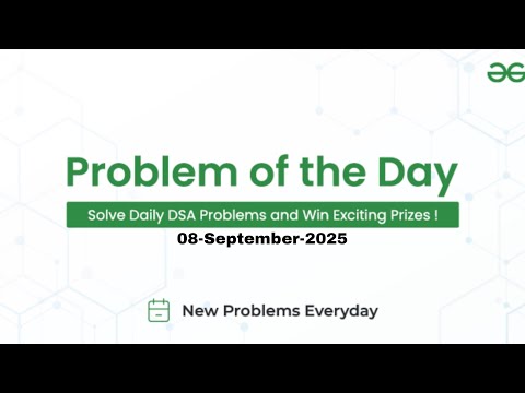 GFG Problem of the Day | 08 Sept 2025 | Python Solution Explained