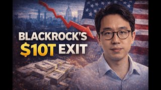 Why Is BlackRock Pulling Its Money Out of America? A $10 Trillion Warning