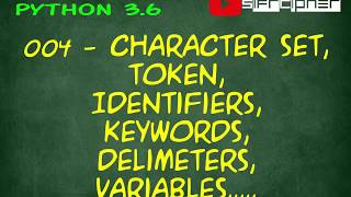 04 Learn Python : The Easy Way 2022 - Character Set , Keywords, Variable