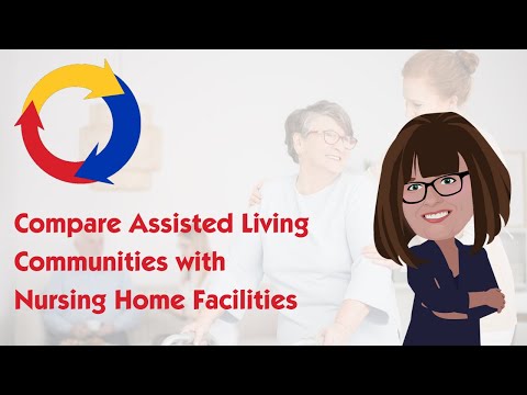 Compare Assisted Living Communities with Nursing Home Facilities