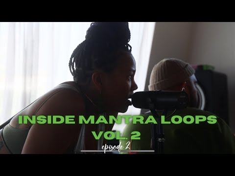 Inside Mantra Loops Vol. 2 - Episode 2
