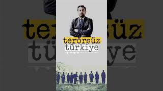 #TerörsüzTürkiye hedefine ulaşırsak bizi kimse tutamaz!