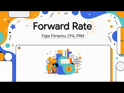 Forward Rate: Mengungkap Suku Bunga Masa Depan di Balik Spot Rate (CFA & FRM) | The Value Curve