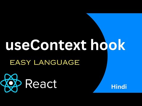 useContext hook in react Js .Hindi #13