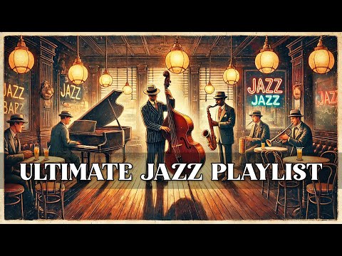 Ultimate Jazz Playlist – Timeless Melodies for a Cozy Evening [Jazz, Smooth Jazz, Jazz Classics]