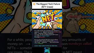 The Biggest Tech Failures! NFTs #nft #techfailure #techworld #blockchain