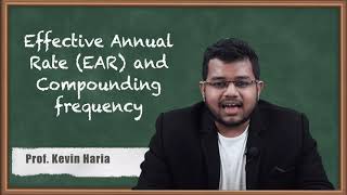 Effective Annual Rate (EAR) and Compounding Frequency - The Time Value of Money